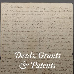 Deeds, Grants & Patents