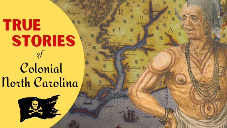 True Stories from Colonial North Carolina