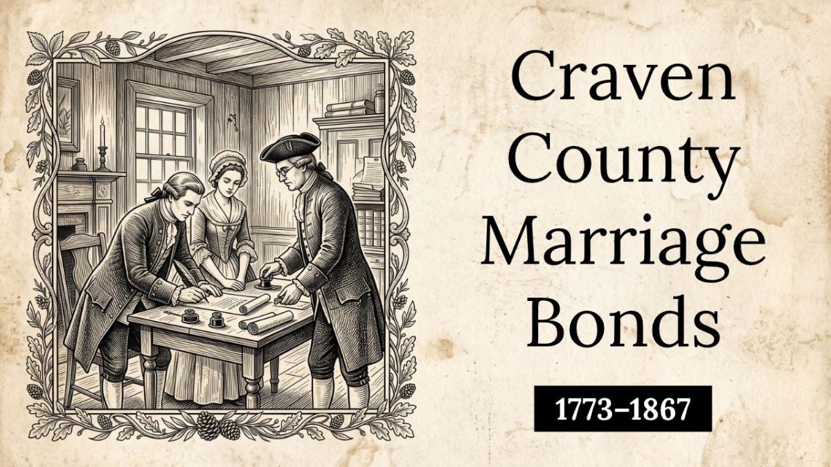 Craven County Marriage Bonds, 1773–1867