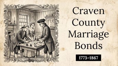 Craven County Marriage Bonds, 1773–1867